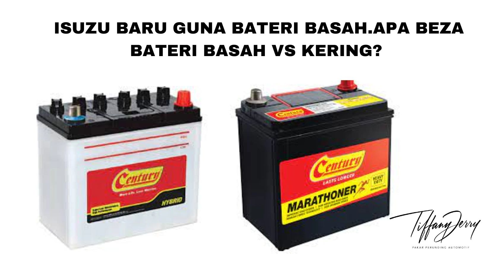 Isuzu Baru Guna Bateri Basah Apa Beza Bateri Basah Vs Kering